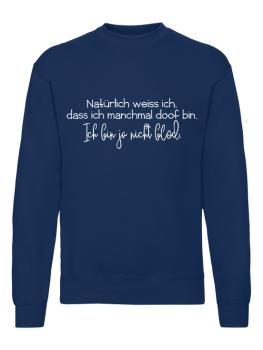 ich bin ja nicht blöd